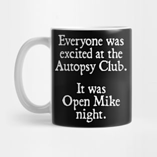 Autopsy Club Mug